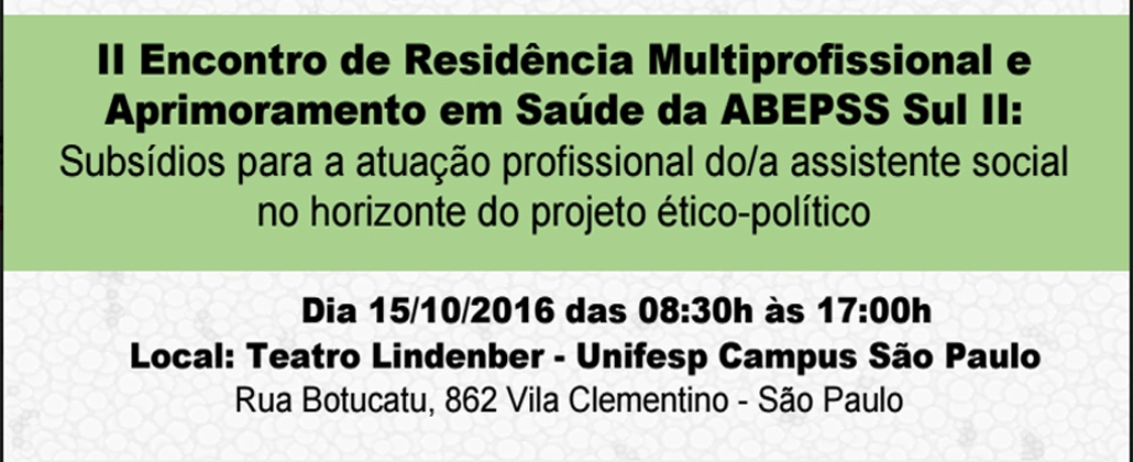 II Encontro de Residência Multiprofissional e Aprimoramento em Saúde da ABEPSS Sul II