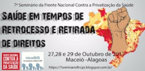 VII Seminário da Frente Nacional Contra a Privatização da Saúde