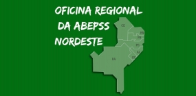 Oficina Regional da ABEPSS Nordeste acontece nos dias 9 e 10 de outubro