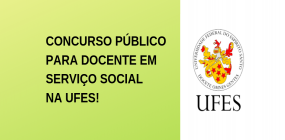 Ufes abre concurso público para vaga de docente na área de Serviço Social