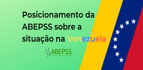 Posicionamento da ABEPSS sobre a situação na Venezuela