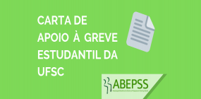 Carta de apoio da ABEPSS à greve estudantil UFSC