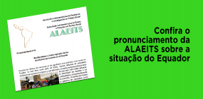 Confira o pronunciamento da ALAEITS sobre a situação do Equador