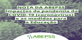 Nota da ABEPSS: Os impactos da pandemia da COVID-19 (coronavírus) e as medidas para a Educação