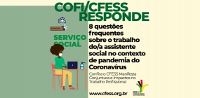 COFI/CFESS responde: 8 dúvidas frequentes no contexto da pandemia do Coronavírus