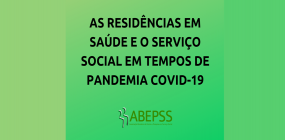 As residências em Saúde e o Serviço Social em tempos de pandemia covid-19