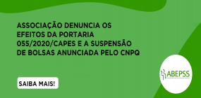 ABEPSS posiciona-se com relação aos novos ataques à concessão de bolsas de estudo na pós-graduação