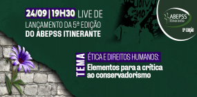 Em live, no dia 24, a ABEPSS dará início à 5ª Edição do ABEPSS Itinerante