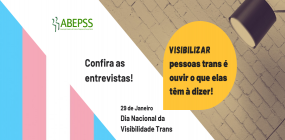 Visibilidade Trans: confira o depoimento de três pessoas trans da área do Serviço Social