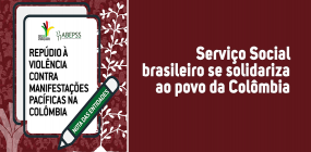 Serviço Social brasileiro se solidariza ao povo da Colômbia