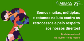 8 de março: feminismo tem como desafio enfrentar o bolsonarismo para garantir direitos às mulheres