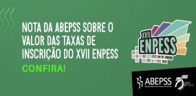 Nota da ABEPSS sobre o valor das taxas de inscrição do XVII ENPESS