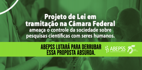 PL em tramitação na Câmara ameaça controle da sociedade sobre pesquisas científicas com humanos