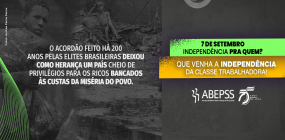 7 de setembro: acordo das elites mantém como herança privilégios às custas da miséria do povo