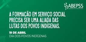 A formação em Serviço Social precisa ser uma aliada das lutas dos Povos Indígenas