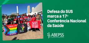 Defesa do SUS marca a 17º Conferência Nacional da Saúde