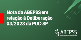 Nota da ABEPSS em relação à Deliberação 03/2023 da PUC-SP