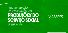 ABEPSS lança o projeto Produções do Serviço Social