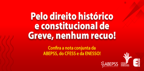 Pelo direito histórico e constitucional de Greve, nenhum recuo!