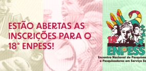 Estão abertas as inscrições para o 18º ENPESS!